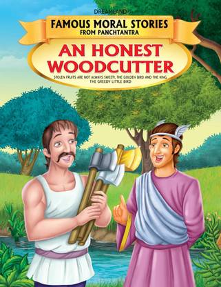 An Honest Woodcutter - Book 13 (Famous Moral Stories from Panchtantra) - For Kids Age 4–7 | Panchatantra Moral Tale on Honesty with Engaging Illustrations | Early Learning Read-Aloud for Children