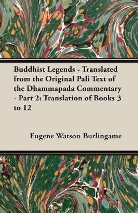 Buddhist Legends - Translated From The Original Pali Text Of The Dhammapada Commentary - Part 2