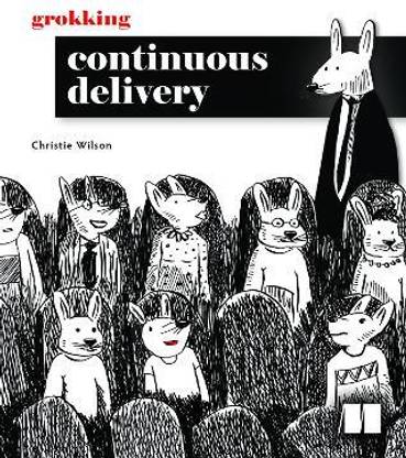 Grokking Continuous Delivery