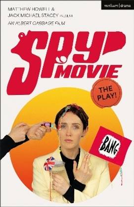 Spy Movie: The Play!