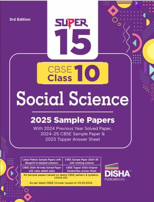 Disha Super 15 CBSE Class 10 Social Science 2025 Sample Papers with 2024 Previous Year Solved Paper,2024-25 CBSE Sample Paper & 2023 Topper Answer Sheet 3rd Edition | |