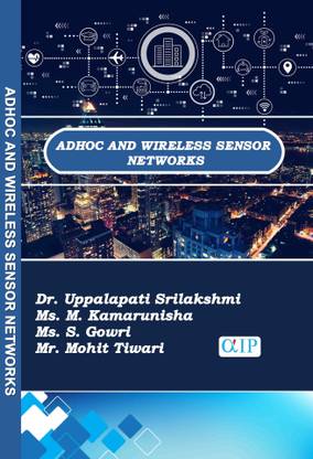 AdHoc and Wireless Sensor Networks
