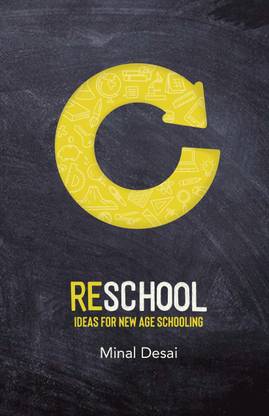 RESCHOOL  - IDEAS FOR NEW AGE SCHOOLING