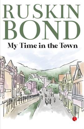 My Time in the Town