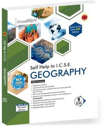 Arun Deep's Self-Help to ICSE Geography Class 9 : 2023-24 Edition (Based on Latest ICSE Syllabus)