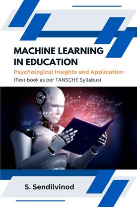 Machine Learning in Education : Psychological Insights and Application