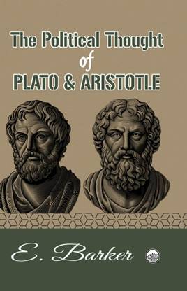 The Political Thought of Plato and Aristotle