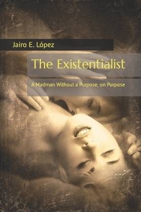 The Existentialist