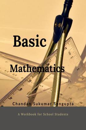 Basic Mathematics  - Workbook for High School Students