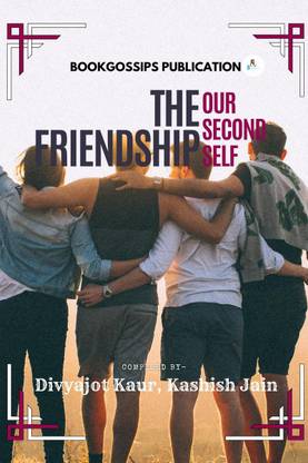 The Friendship  - Our second Self