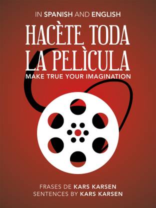 Hacete Toda La Pelicula Make True Your Imagination