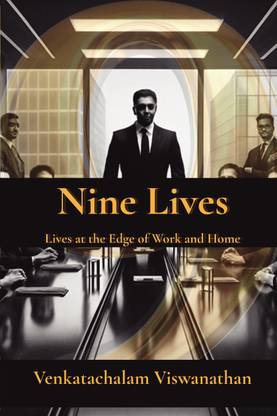 Nine Lives  - Lives at the Edge of Work and Home