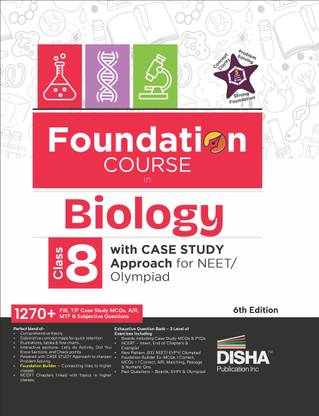 Foundation Course in Biology Class 8 with Case Study Approach for Neet/ Olympiad