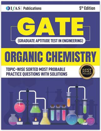GATE Organic Chemistry Topicwise Practice Question with Solutions book  - Best Book for Chemical Science with (MSQ, MCQs & NAT)