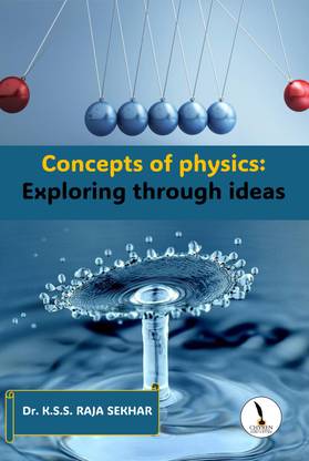 Concepts of Physics: Exploring Through Ideas