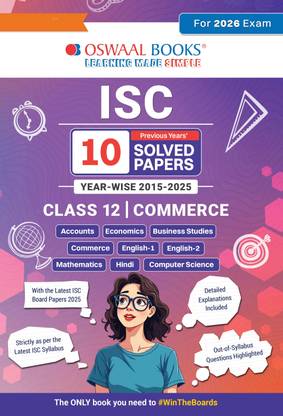 Oswaal ISC 10 Previous Years' Solved Papers year-wise 2015-2025, Class-12, Commerce: Accounts, Economics, Business studies, Commerce, English 1, Hindi, Computer science (For 2026 Exam)