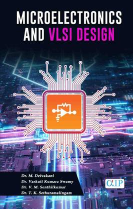 Microelectronics and VLSI Design