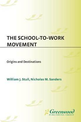 The School-to-Work Movement