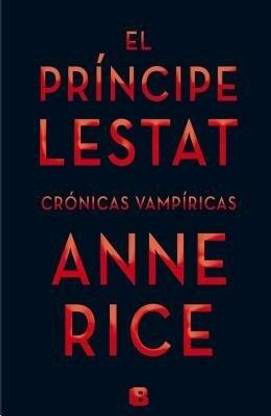 El principe lestat / Prince Lestat