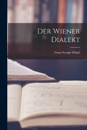 Der Wiener Dialekt