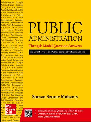 Public Administration Through Model Question-Answers for UPSC Main Exam - Optional Papers 1 & 2 | Exhaustive Solved Questions of Past 25 Years | Civil Services Exam and State PSCs Main Exam