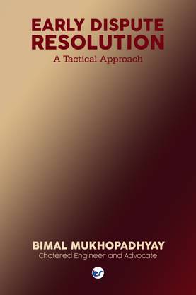 EARLY DISPUTE RESOLUTION : A TACTICAL APPROACH
