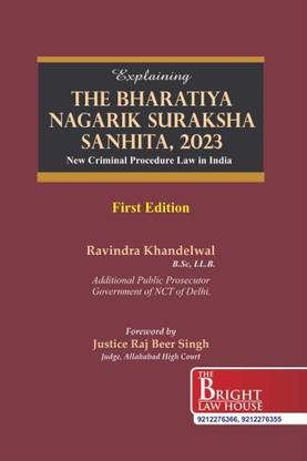 Explaining The Bharatiya Nagarik Suraksha Sanhita, 2023 (BNSS) (New Criminal Procedure Law in India)