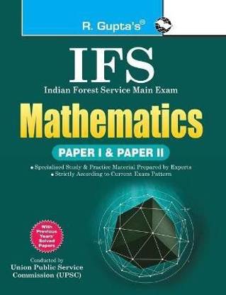 UPSC: IFS Mathematics (Paper I & II) Main Exam Guide 2025 Edition
