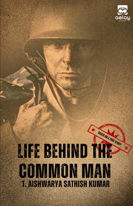 Life Behind The Common Man