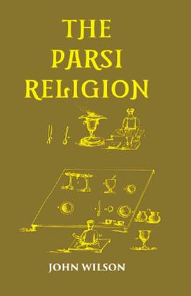 THE PARSI RELIGION