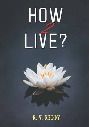 How to live?