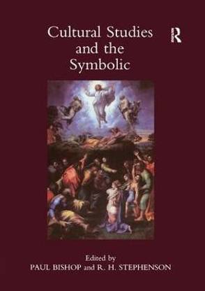 Cultural Studies and the Symbolic: Theory Studies, Presented at the Univeristy of Glasgow's Centre for Intercultural Studies: v. 1: Occasional papers in cassirer and cultural