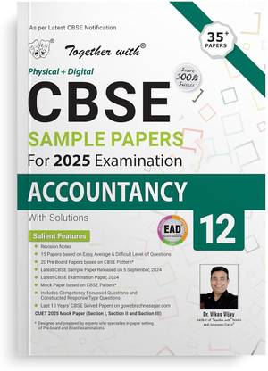 Together with CBSE EAD Sample Paper Class 12 Accountancy (Physical + Digital) for Board Exam 2025