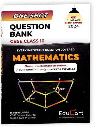 (OLD) Educart One-shot Question Bank MATHEMATICS CBSE Class 10 for 2024 (Only Important Q's covered Ch-wise)  - Class 10 Question Bank 2024