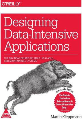 Designing Data-Intensive Applications  - The Big Ideas Behind Reliable, Scalable, and Maintainable Systems