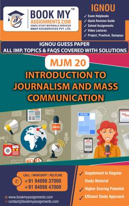 IGNOU MJM 20 Introduction to Journalism and Mass Communication |Guess Paper|Post Graduate Diploma in Journalism and Mass Communication (PGJMC)