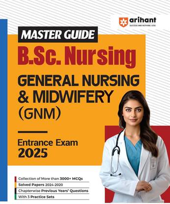 Arihant Master Guide B.S.c Nursing General Nurshing & Midwifery (GNM) Entrance Exam 2025