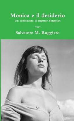 Monica E Il Desiderio - Un Capolavoro Di Ingmar Bergman