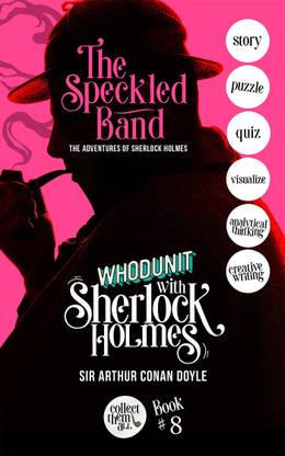 THE SPECKLED BAND - THE ADVENTURES OF SHERLOCK HOLMES: WHODUNIT WITH SHERLOCK HOLMES