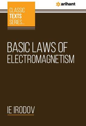 (OldEditon)Arihant
CLASSICTEXTSSERIESBASICLAWSOFELECTROMAGNETISM