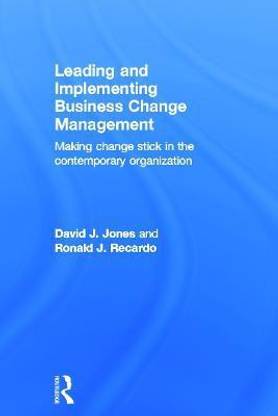 Leading and Implementing Business Change Management