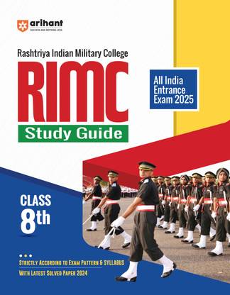 Arihant Study Guide for Rashtriya Indian Military College (RIMC) Class 8th | Strictly according to exam pattern & syllabus with latest solved paper 2024