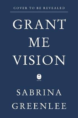 Grant Me Vision