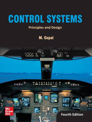 Control Systems: Principles and Design  - Principles and Design
