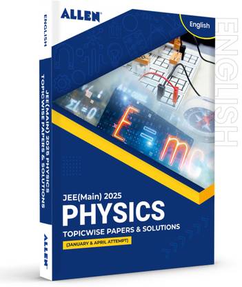 JEE MAIN 2025 Topicwise Physics Papers and Solutions in English (January & April attempt) | Past year papers by ALLEN