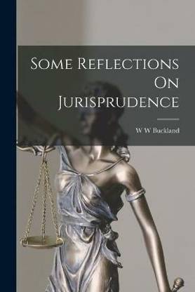 Some Reflections On Jurisprudence