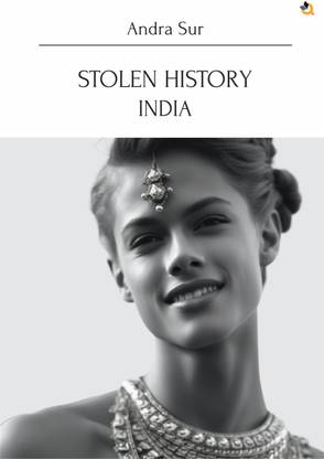 Stolen History India