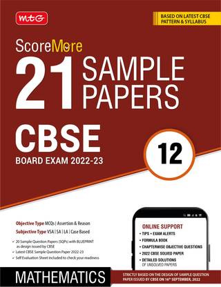 MTG CBSE ScoreMore 21 Sample Papers Class 12 Mathematics Book For 2023 Board Exam (Based on Latest CBSE Sample Paper Released on 16th Sep)