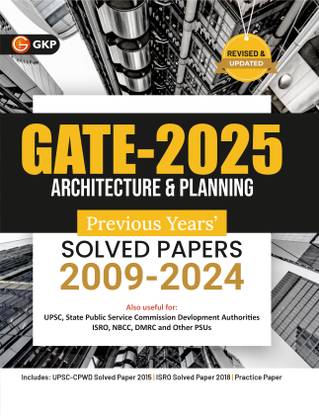 GKP GATE 2025 : Architecture & Planning - Previous Years' Solved Papers 2009-2024