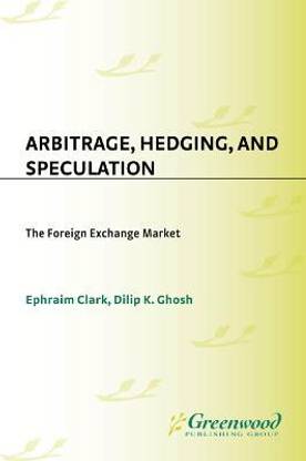 Arbitrage, Hedging, and Speculation